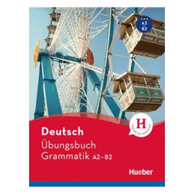کتاب Deutsch Übungsbuch Grammatik A2 B2
