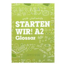 کتاب واژه نامه آلمانی فارسی Starten Wir A2 Glossar