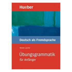 Übungsgrammatik für Anfänger A1-B1 کتاب گرامر آلمانی سطح پایه