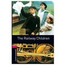 Oxford Bookworms 3 : The Railway Children