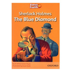 خرید کتاب داستان شرلوک هولمز : الماس آبی Sherlock Holmes :The Blue Diamond استوری بوک فمیلی اند فرندز 4 Family and Friends Readers