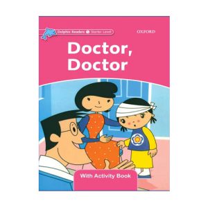 کتاب داستان دکتر دکتر Doctor Doctor دلفین ریدرز سطح استارتر Dolphin Readers Starter